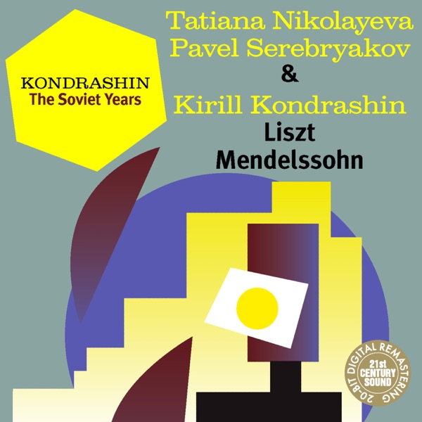 Kondrashin - The Soviet Years: Liszt & Mendelssohn album cover