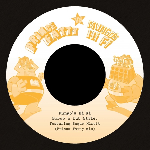 Scrub a Dub Style (Prince Fatty Versus Mungo's Hi-Fi) [feat. Sugar Minott] - Single album cover