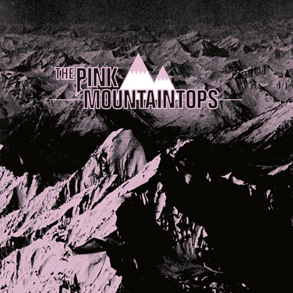 Pink Mountaintops album cover