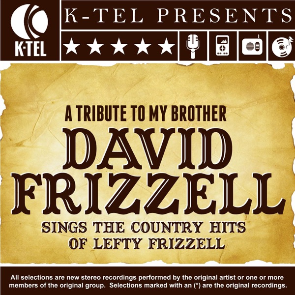 A Tribute to My Brother - David Frizzell Sings the Country Hits of Lefty Frizzell album cover