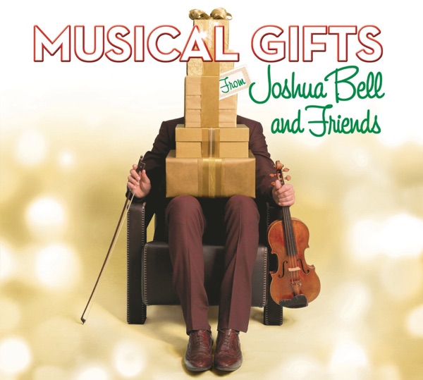 Musical Gifts from Joshua Bell and Friends album cover
