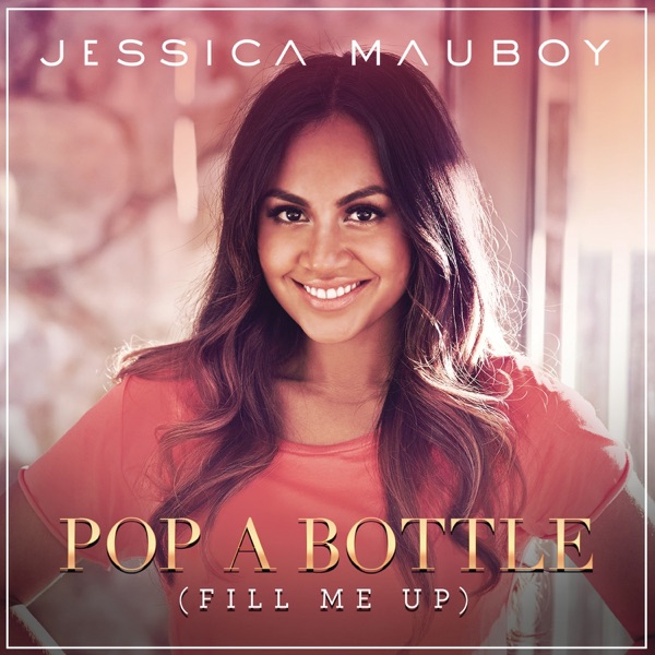 Pop a Bottle (Fill Me Up) album cover