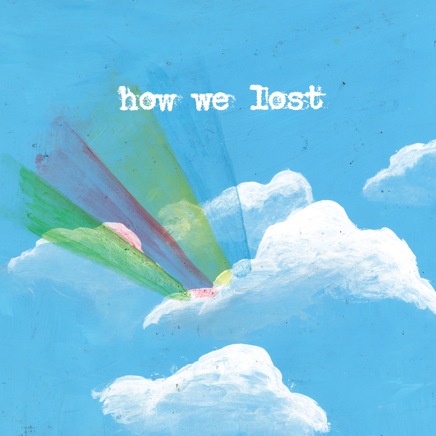How We Lost album cover