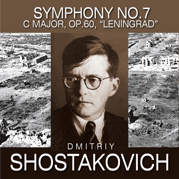 Shostakovich: Symphony No. 7 in C Major, Op. 60 "Leningrad" album cover