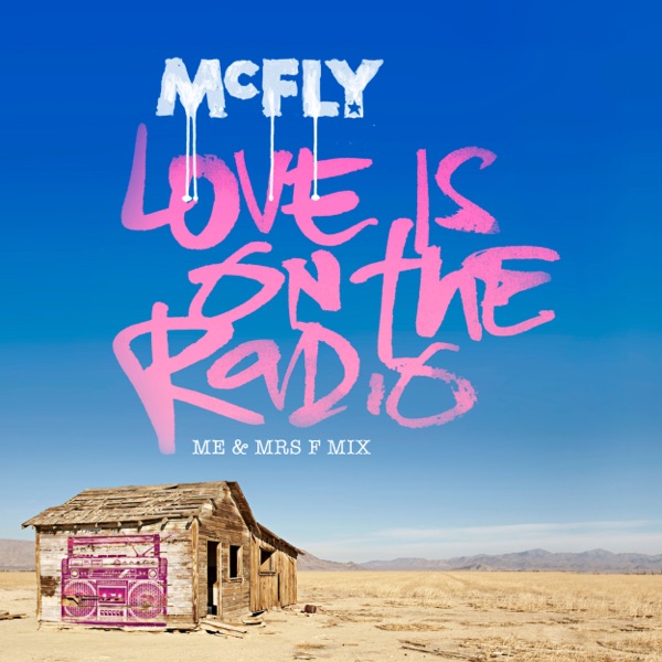 Love Is On the Radio (Me & Mrs F Mix) - Single album cover