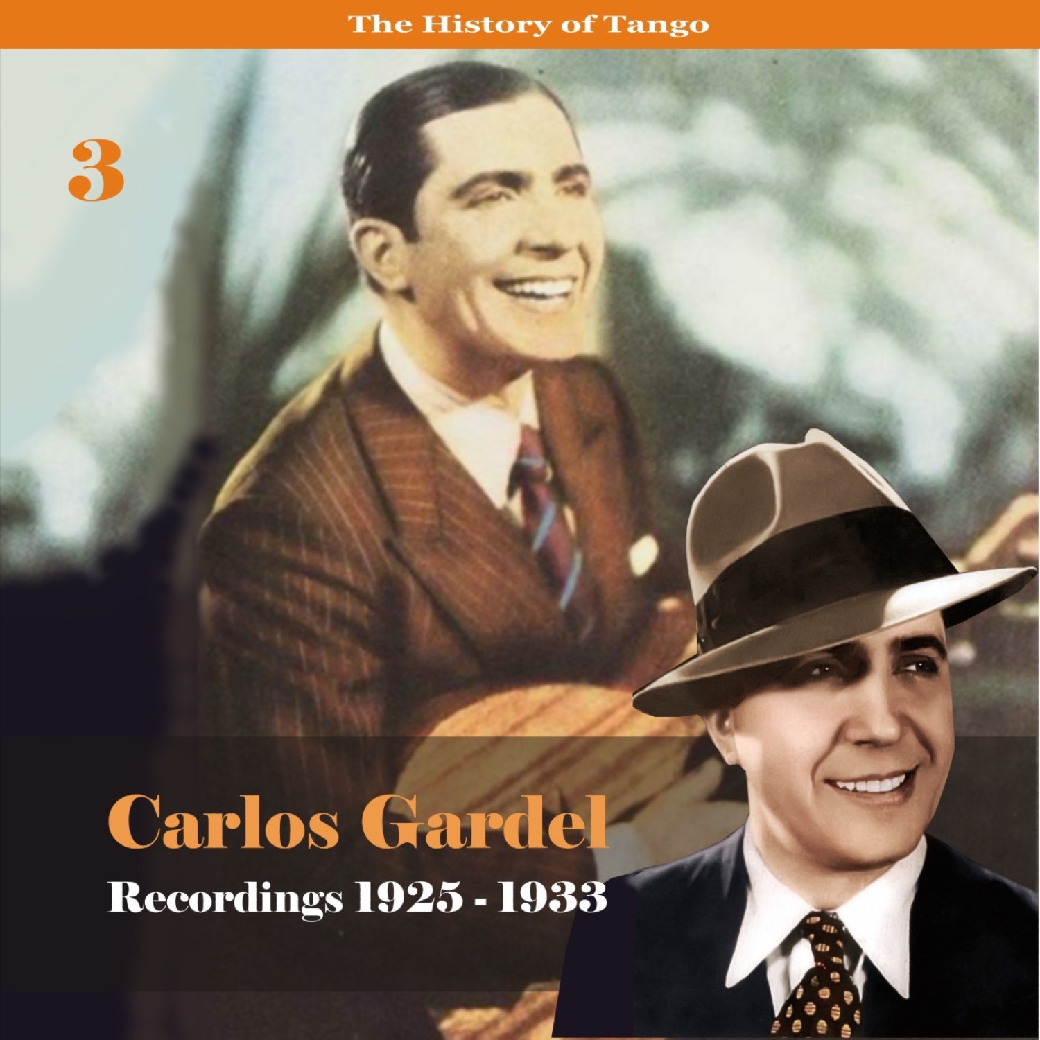 The History of Tango - Carlos Gardel Volume 3 / Recordings 1922 - 1933 album cover