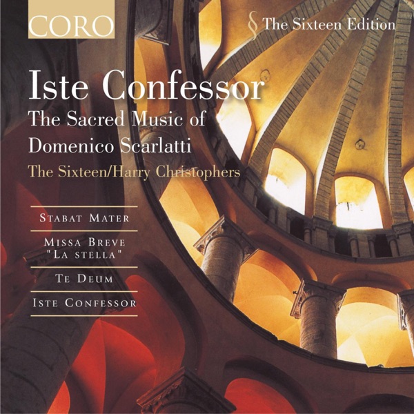 Iste Confessor - The Sacred Music of Domenico Scarlatti album cover