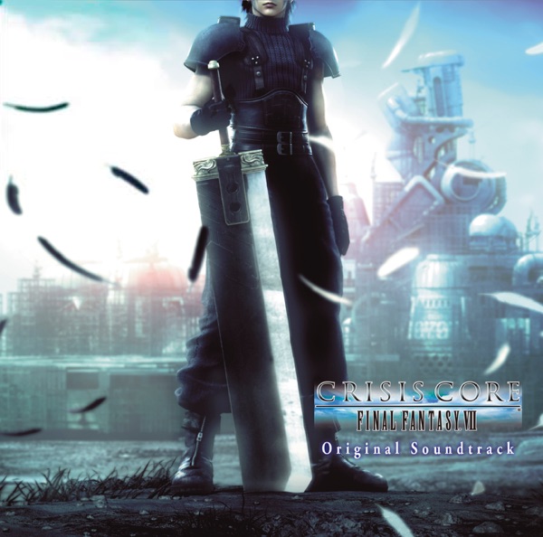 Crisis Core - FINAL FANTASY VII (Original Soundtrack) album cover