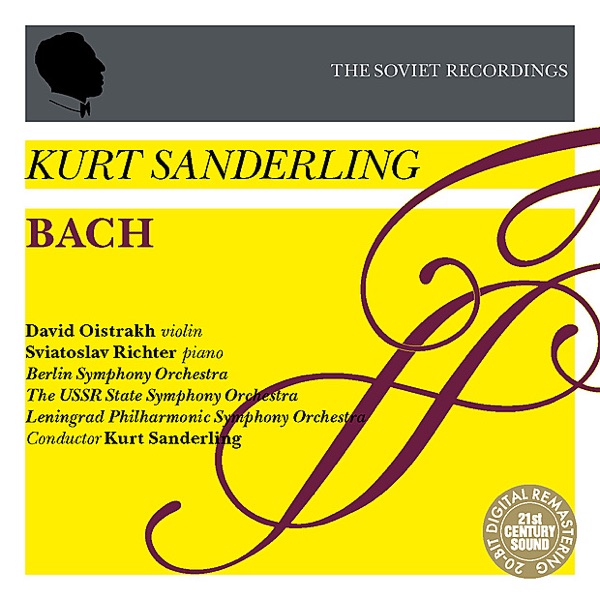 Kurt Sanderling - The Soviet Recordings: David Oistrakh, Sviatoslav Richter - Bach album cover
