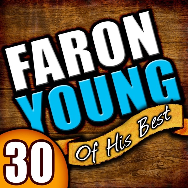 Faron Young: 30 of His Best album cover