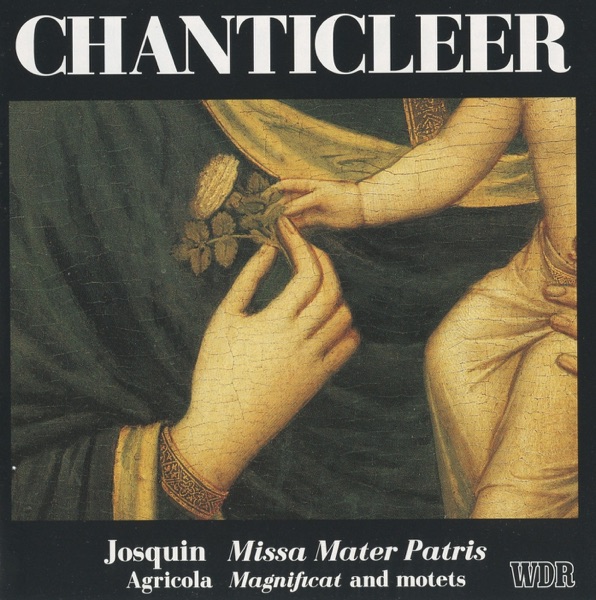 Josquin des Prez: Missa Mater Patris - Agricola: Magnificat & Motets album cover
