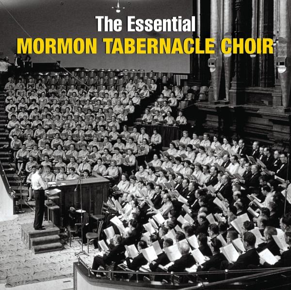 The Essential Mormon Tabernacle Choir album cover