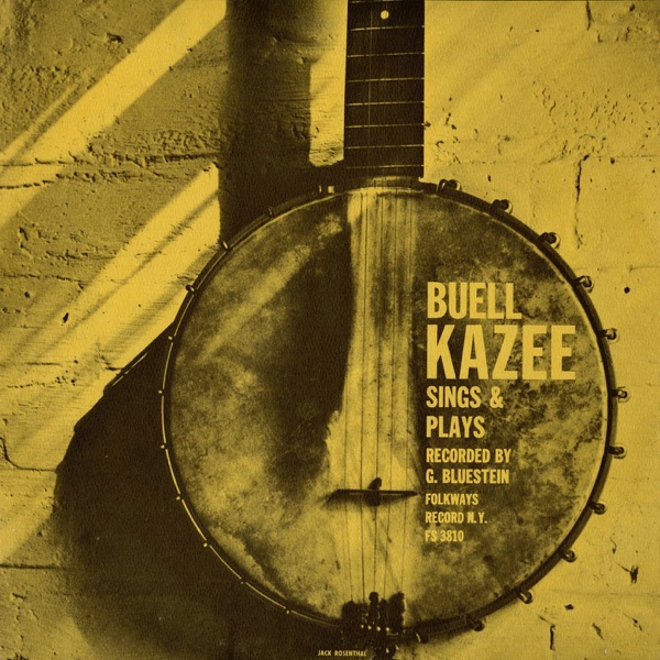 Buell Kazee: Sings and Plays album cover