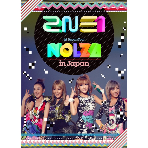 2NE1 1st Japan Tour “NOLZA in Japan" album cover
