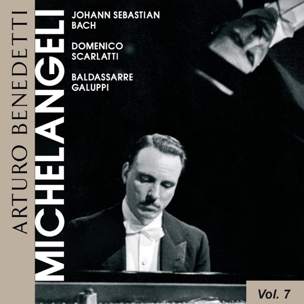 Arturo Benedetti Michelangeli, Vol. 7 (1941-1973) album cover