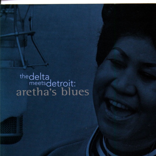 The Delta Meets Detroit: Aretha's Blues album cover