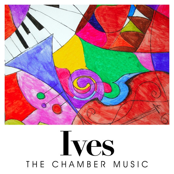 Ives: The Chamber Music album cover