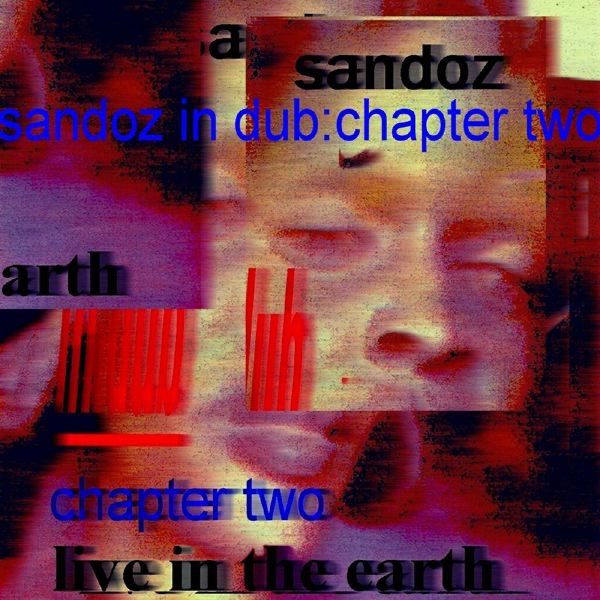 Live In the Earth: Sandoz In Dub, Chapter 2 album cover
