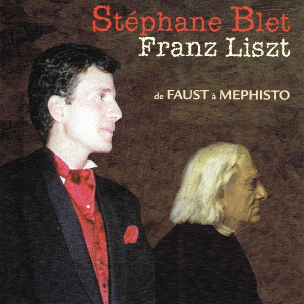 Franz Liszt : de Faust à Mephisto album cover