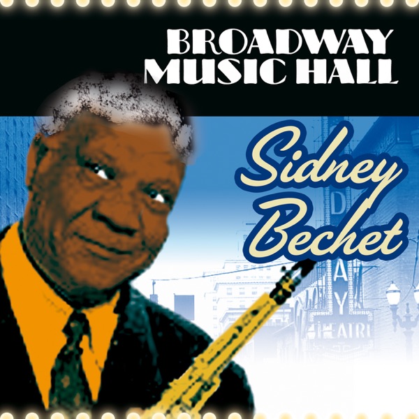 Broadway Music Hall: Sidney Bechet album cover