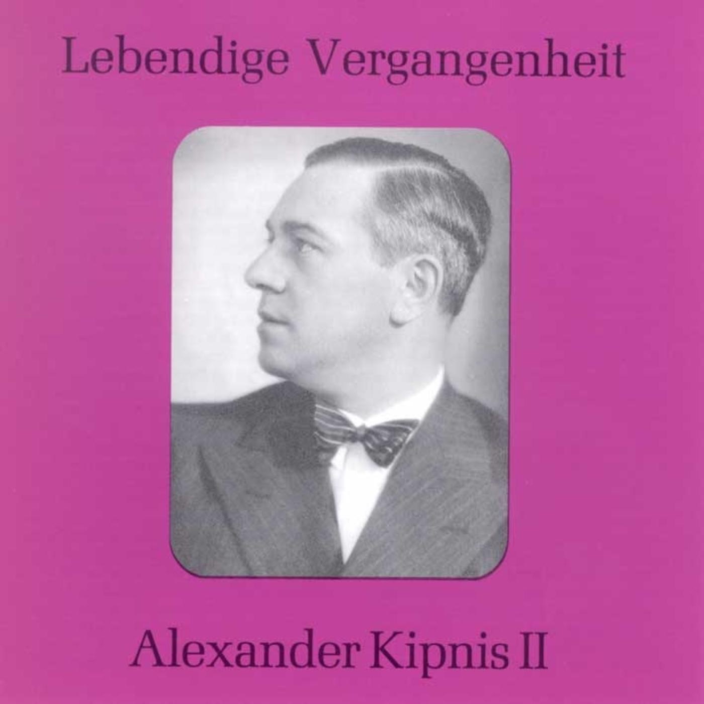 Lebendige Vergangenheit - Alexander Kipnis (Vol.2) album cover