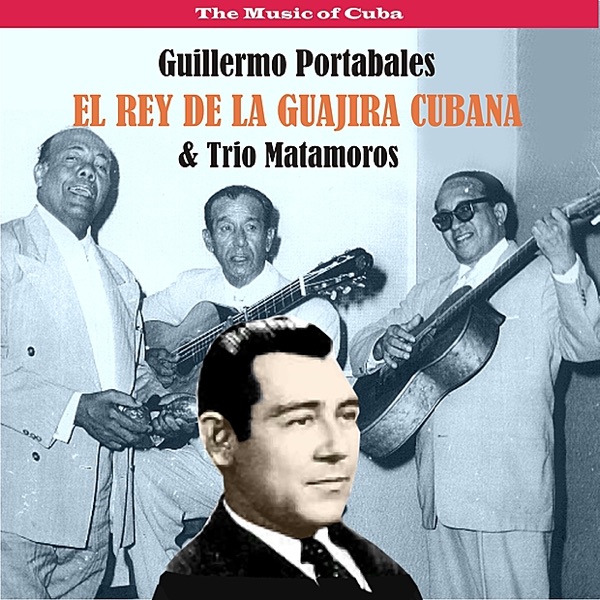 The Music of Cuba / El Rey de la Guajira Cubana album cover
