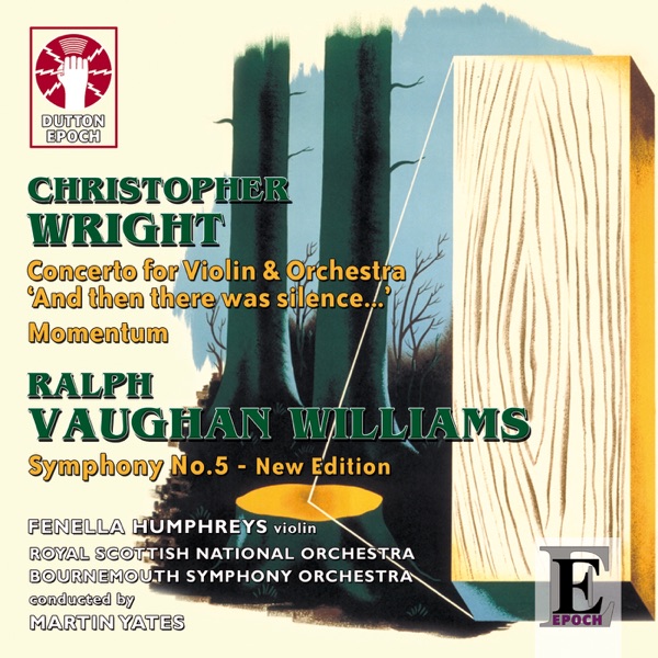 Ralph Vaughan Williams: Symphony No. 5 - New Edition & Christopher Wright: Concerto for Violin and O album cover