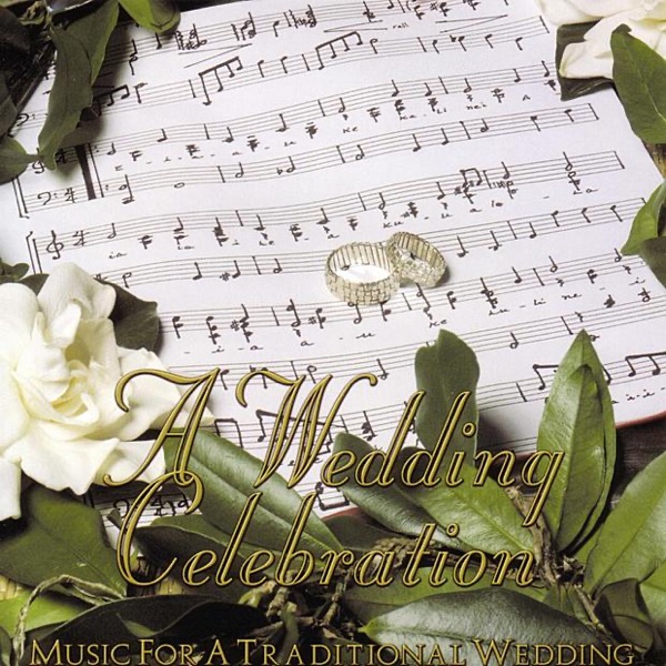 A Wedding Celebration - Music for a Traditional Wedding album cover