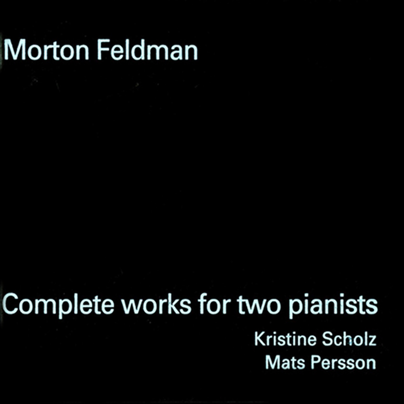 Feldman: Complete Works for 2 Pianists album cover