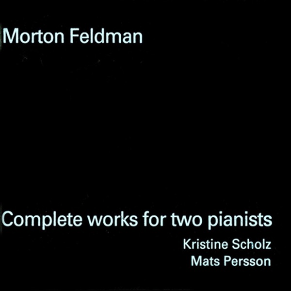 Feldman: Complete Works for 2 Pianists album cover