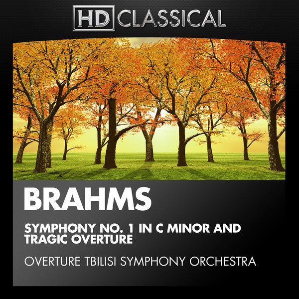 Brahms: Symphony No. 1 In C Minor and Tragic Overture album cover
