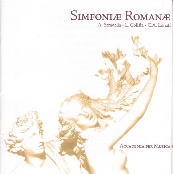 Stradella, A.: Sinfonias - Mcc 2, 17, 20, 22 - Colista, L.: Sinfonias - W-K 21, 30, 32 - Lonati, C.A album cover