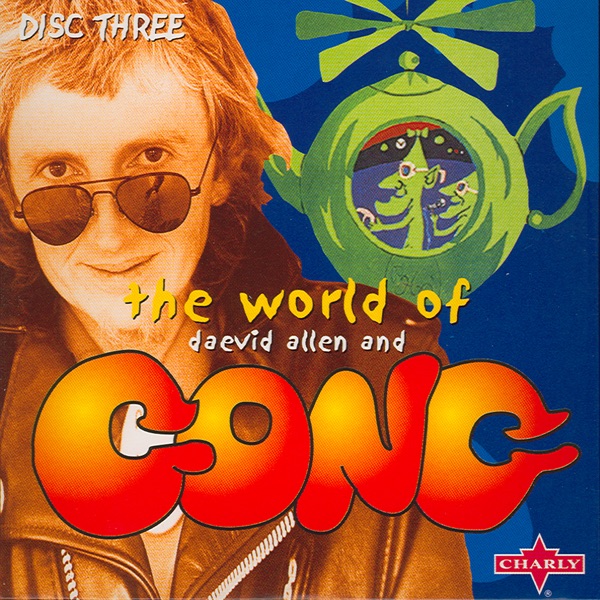 The World of Daevid Allen and Gong, Vol. 3 album cover