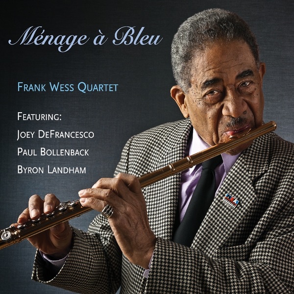 Menage a Bleu (feat. Joey DeFrancesco, Paul Bollenback, Byron Landham) album cover