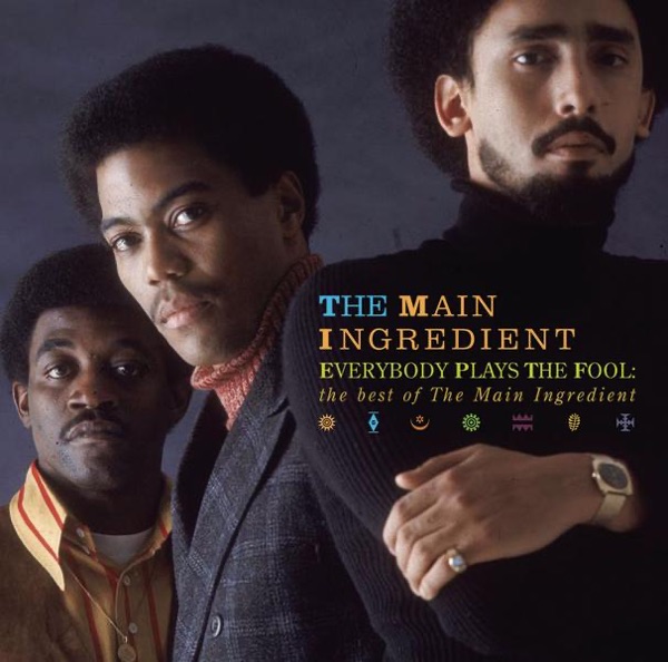 Everybody Plays the Fool: The Best of the Main Ingredient album cover