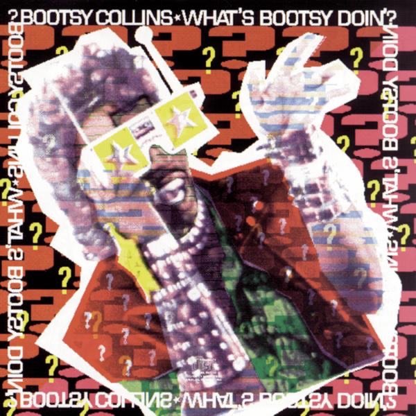What's Bootsy Doin'? album cover