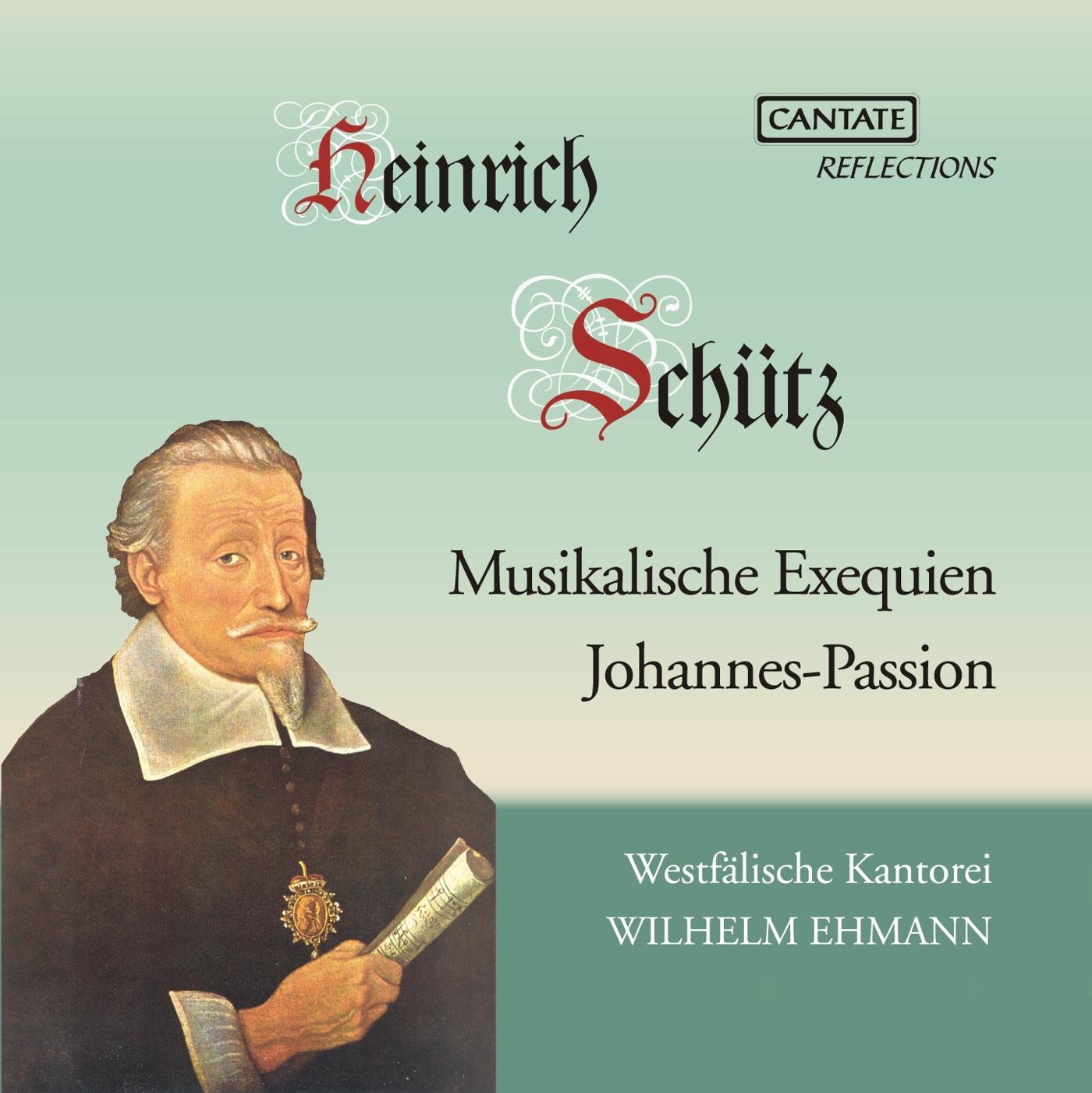 Schütz: Musikalische Exequien & Johannespassion album cover