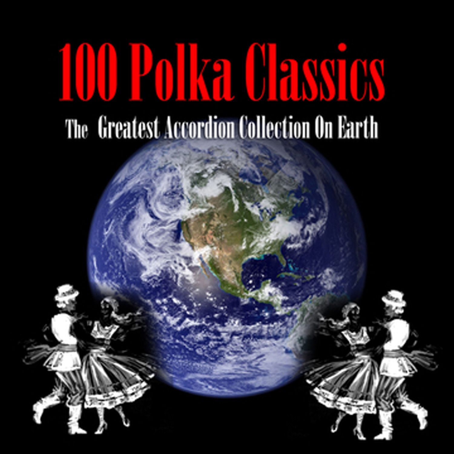 100 Polka Classics - The Greatest Accordion Collection On Earth album cover