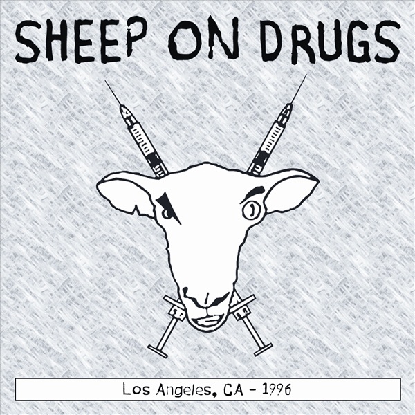 Sheep on Drugs - Live in Los Angeles, Ca, 1996 album cover