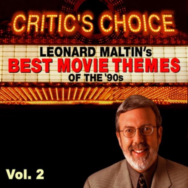 Critic's Choice Vol. 2: Leonard Maltin's Favorite Movie Themes of the 90's album cover