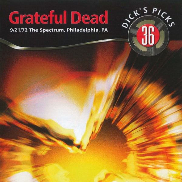 Dick's Picks Vol. 36: 9/21/72 (The Spectrum, Philadelphia, PA) album cover