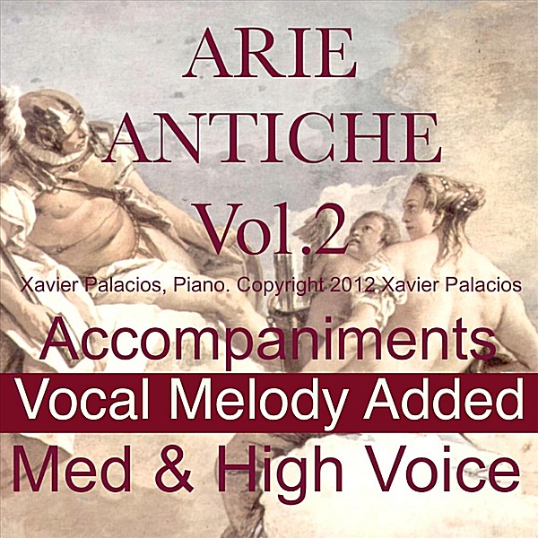 15 Arie Antiche (Parisotti Edition) [Vol. 2. Accompaniments with Melody Added, for Medium and High V album cover