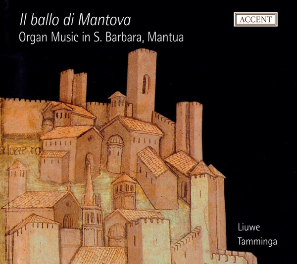 Il ballo di Mantova: Organ Music in S. Barbara, Mantua album cover