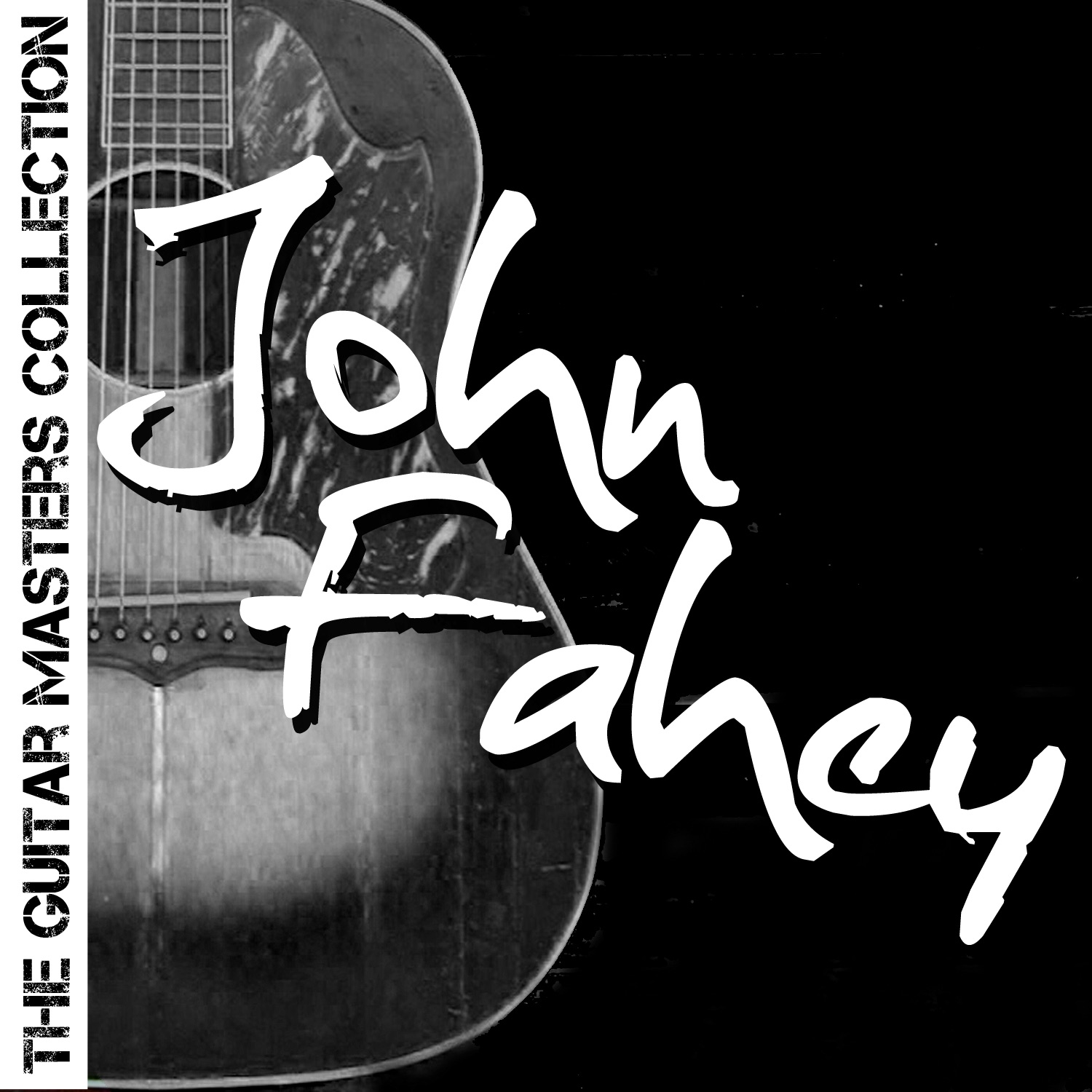 The Guitar Masters Collection: John Fahey album cover