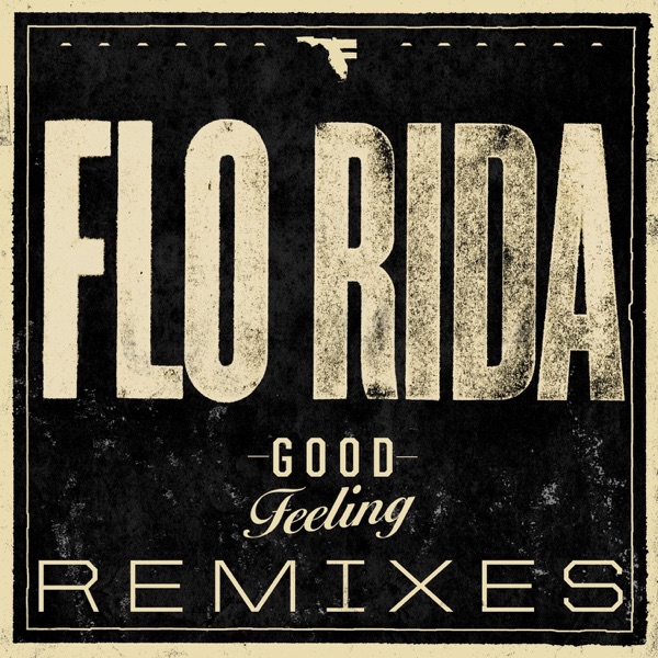 Good Feeling (Remixes) album cover