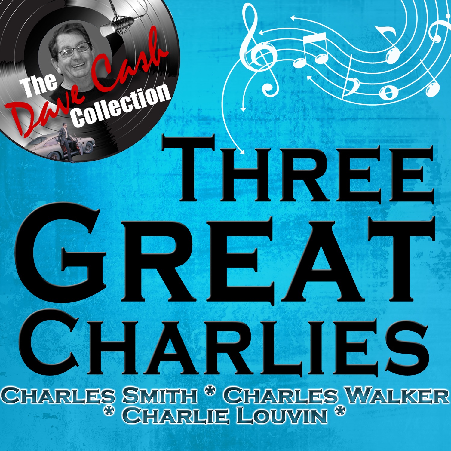 Three Great Charlies - [The Dave Cash Collection] album cover