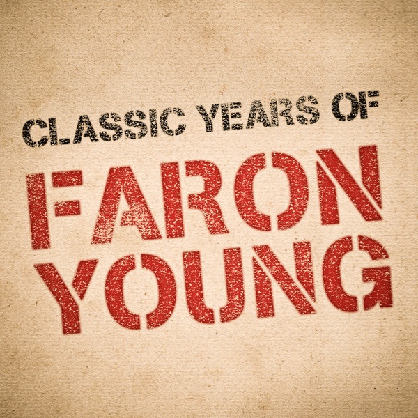 Classic Years of Faron Young album cover