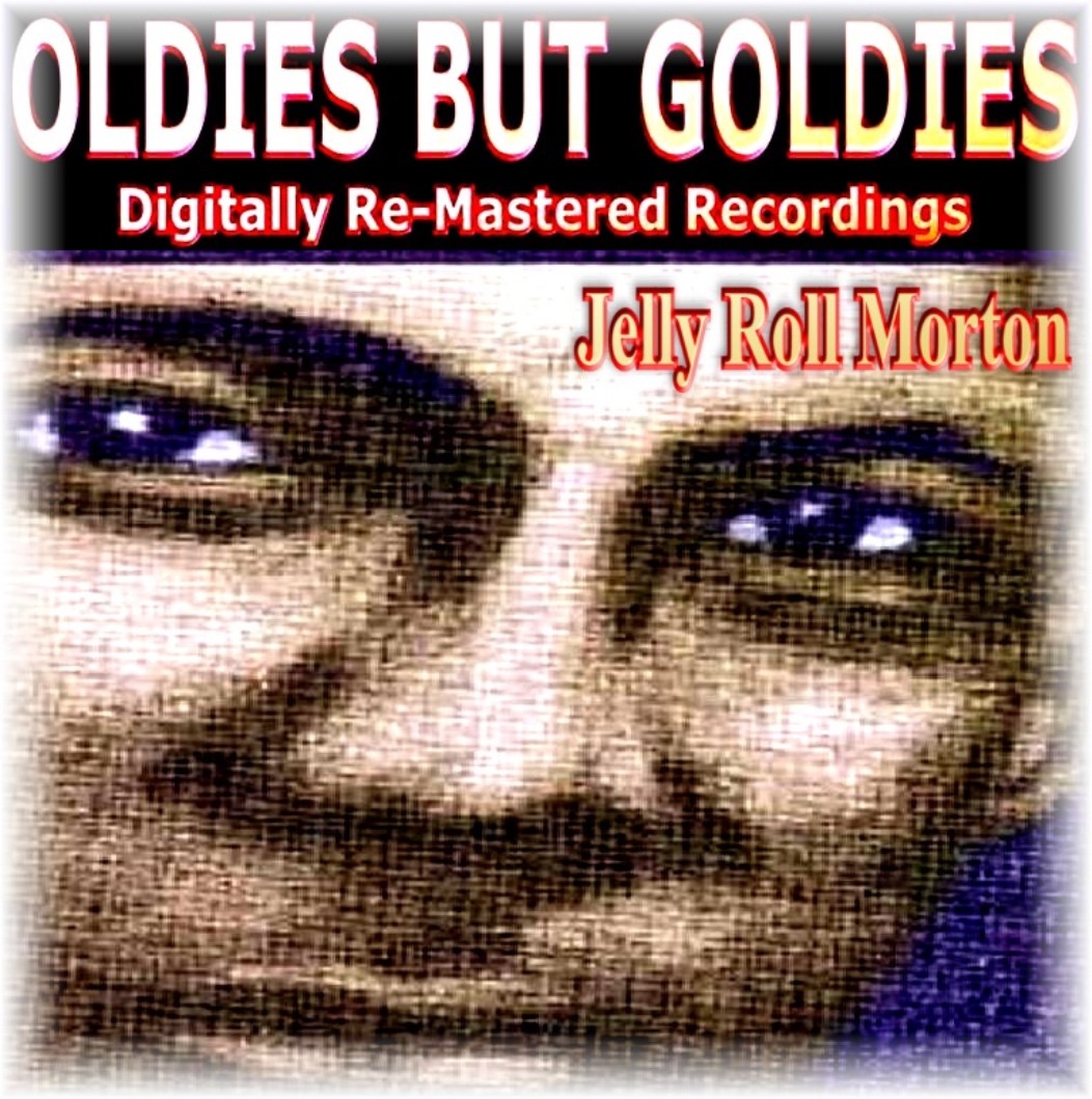 Oldies But Goldies Presents Jelly Roll Morton (Remastered) album cover