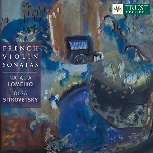 Debussy - Ravel - Ysaye - Saint-Saens: French Violin Sonatas album cover