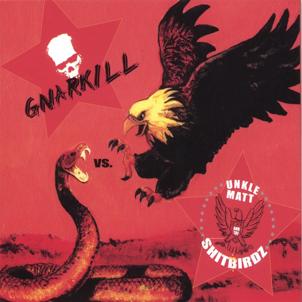 Gnarkill vs. Unkle Matt & the Shitbirdz album cover
